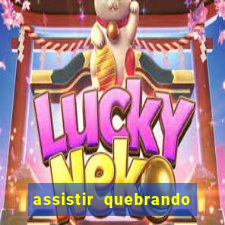 assistir quebrando a banca